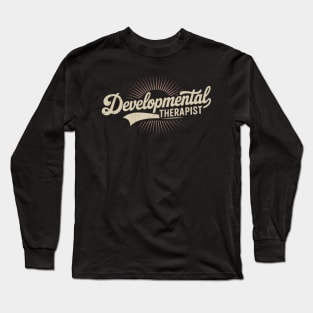Developmental Therapist Early Intervention Therapy Long Sleeve T-Shirt